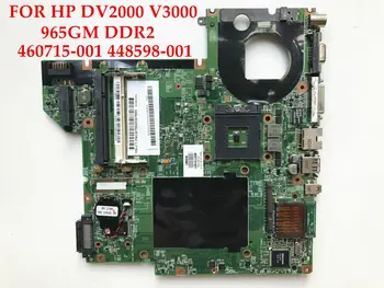 De înaltă calitate, laptop placa de baza pentru HP Pavilion DV2000 Dell V3000 dispozitivele 965gm DDR2 460715-001 448598-001 testat pe Deplin