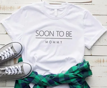 În curând să fie mama mama viitor pentru Femei tricou de Bumbac Casual Amuzant tricou Pentru Doamna Yong Fata Top Tee Hipster Picătură Navă S-250