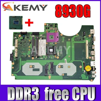 Akemy MBASZ0B001 MB.ASZ0B.001 laptop placa de baza Pentru acer aspire 8930 8930G PM45 DDR3 6050A2207701-MB-A02 1310A2207701 gratuit cpu