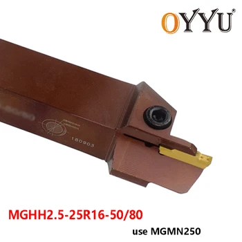 OYYU MGHH de Primăvară din Oțel MGHH2.5-25R16 50-80 MGHH2.5 25 Strung Cutter Cuțit de Canelare folosi Insertii Carbură MGMN250 MGHH2525-2.5