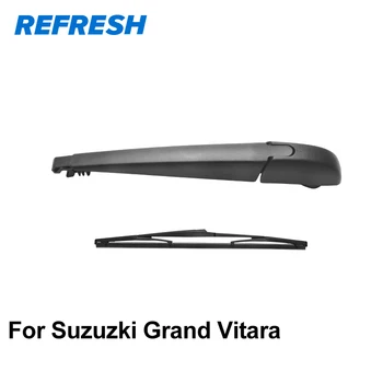 REFRESH Brațul Ștergătorului de lunetă și Spate a Lamei pentru Suzuki Grand Vitara