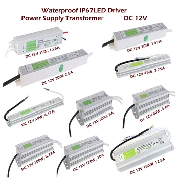 Exterior Impermeabil IP67 LED Driver AC 110V 220V 230V la 12V DC 24V 10W 20W 30W 60W 100W 150W benzi cu LED-uri Alimentare Transformatoare