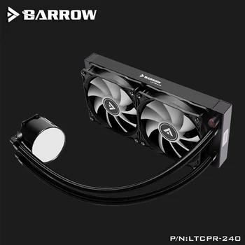 Barrow Apă Cooler CPU Aio 240mm/360mm cu 120mm Pro RGB PWM Fanii Intel 115x/X99/X299 , AMD Platformă Completă