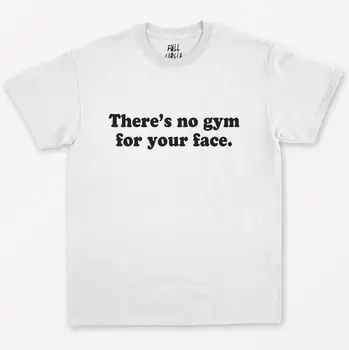 Nu există nici o Sală de sport Pentru Fata pentru Femei tricou de Bumbac Casual Amuzant tricou Pentru Doamna Yong Fata Top Tee Hipster Picătură Navă S-389
