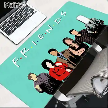 Maiya Misto de Noi Prieteni Emisiuni TV gamer covoare de joc Mousepad Transport Gratuit Mari Mouse Pad Tastaturi Mat