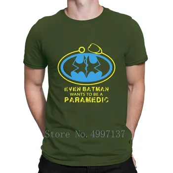 Chiar Batmans Vrea A Fi Un Paramedic Tricou Cadou Bumbac Personalizate Scrisoare De Imagini De Vară De Moda Noua Echipajul Gât Tricou