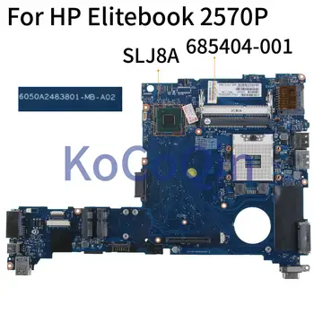 KoCoQin placa de baza Pentru Laptop HP Elitebook 2570P Placa de baza 685404-001 685404-501 6050A2483801-MA-A02 SLJ8A