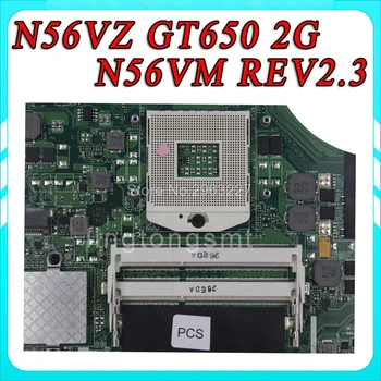 Trimite bord+N56VZ Placa de baza GT650 2G Pentru Asus n56v N56VM N56VJ N56VZ N56VB Laptop placa de baza N56VZ Placa de baza N56VZ Placa de baza