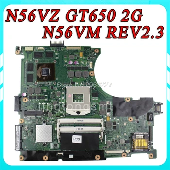 Trimite bord+N56VZ Placa de baza GT650 2G Pentru Asus n56v N56VM N56VJ N56VZ N56VB Laptop placa de baza N56VZ Placa de baza N56VZ Placa de baza