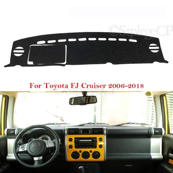 Tabloul de bord Capacul de Protecție Pad pentru Toyota FJ Cruiser 2006~2018 GSJ10 Accesorii Auto de Bord Parasolar Covor 2010 2016