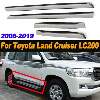 4buc Chrome Ușa panoului Lateral ABS caroserie Linia de Echipare pentru Toyota pentru Land Cruiser LC200 2008-2019 Crom Styling