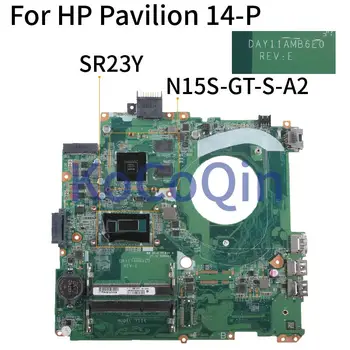 KoCoQin Laptop placa de baza Pentru HP Pavilion 14-P 14 Inch Core I5-5200U SR23Y N15S-GT-S-A2 2G Placa de baza DAY11AMB6E0