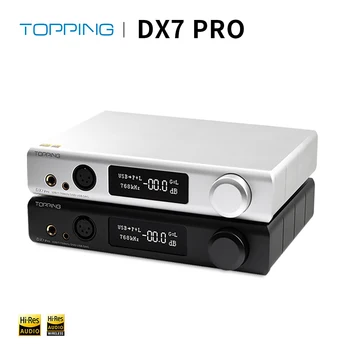 Topping DX7 Pro ES9038Pro DAC USB Bluetooth 5.0 CSR8675 Decodor Amplificator DSD1024 Coaxial Optic Echilibrat DAC AMPLIFICATOR pentru Căști