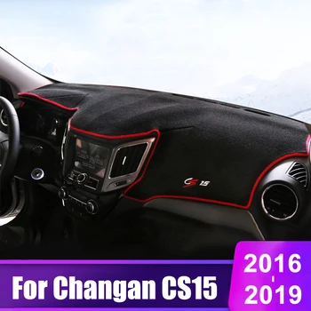 Pentru Changan CS15 2016 2017 2018 2019 tabloul de Bord Masina Acoperi Rogojini Evita Lumina Pad Instrument Platforma Birou Covoare Accesorii Auto