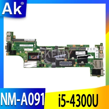 NM-A091 pentru Lenovo Thinkpad X240 notebook placa de baza CPU i5 4300U test de munca FRU 04X5148 04X5149 04X5152 04X5160