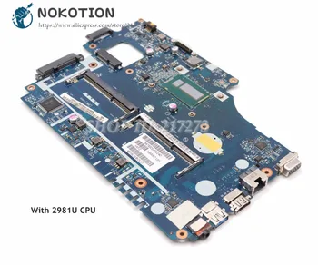 NOKOTION NBMFM1100K V5WE2 LA-9532P Pentru Acer aspire E1-532 E1-572G Laptop Placa de baza SR1DX 2981U CPU DDR3L