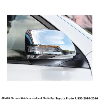 Pentru Toyota Prado FJ150 2010 2011 2013 2016 ABS cromat Auto retrovizoare Oglinda geam Oglinda, Capac ornamental cadru 2 buc