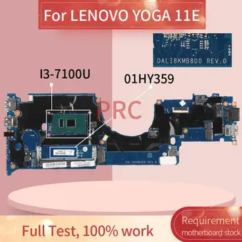 01HY359 01YT007 Pentru LENOVO YOGA 11E I3-7100U Laptop Placa de baza DALI8KMB8D0 SR2ZW DDR3 Placa de baza Notebook
